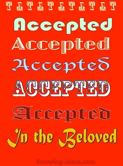 Accepted in the Beloved